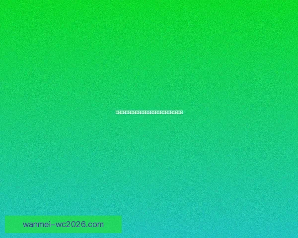 世界杯竞猜首存优惠大放送,畅享超值福利助力激情赛事挑战 世界杯竞猜首存优惠大放送,畅享超值福利助力激情赛事挑战